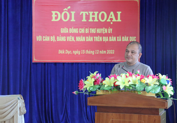 Đồng chí Bí thư Huyện ủy đối thoại với cán bộ, đảng viên và Nhân dân xã Đắk Dục